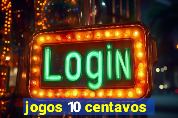 jogos 10 centavos